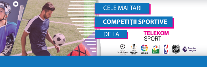 Cu Telekom Sport si NextGen esti mai aproape de cele mai importante competitii sportive!